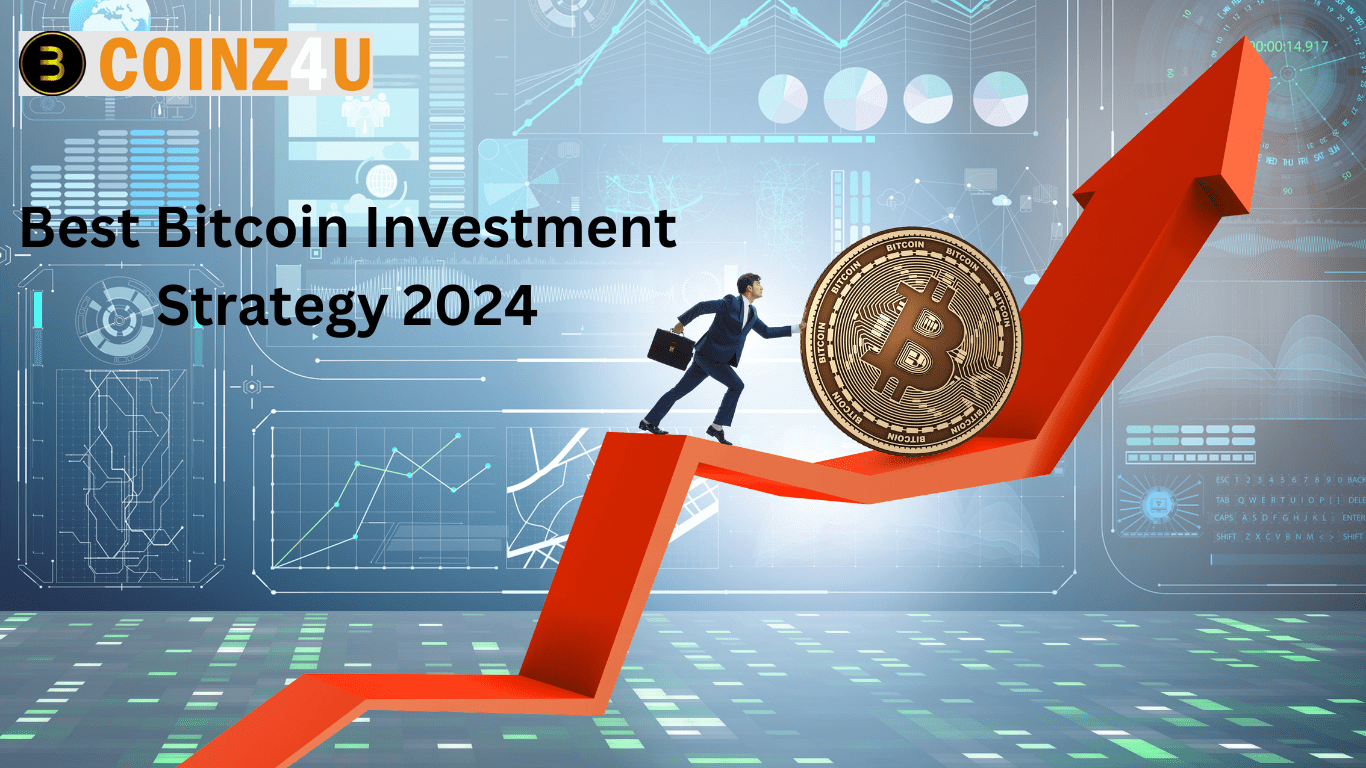 Best Bitcoin Investment Strategy 2024